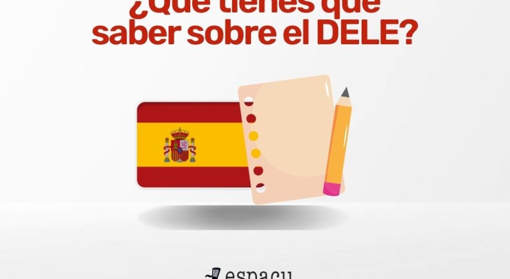 DELE 2025: qué es, fechas de examen, centros examinadores y cómo inscribirse.